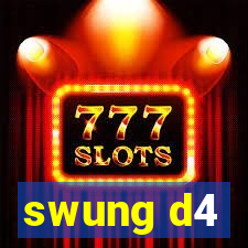 swung d4